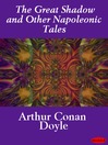 The Great Shadow and Other Napoleonic Tales (eBook)